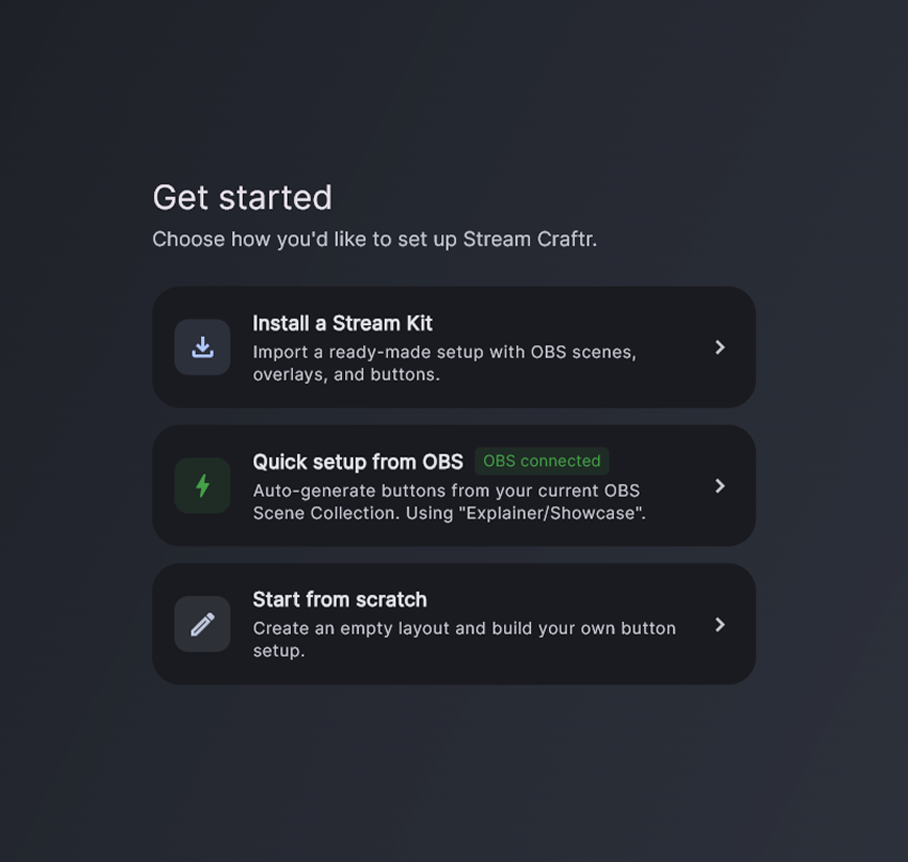 streamcraftr get started import screen with three options for setup, install a kit, quick setup or start from scratch